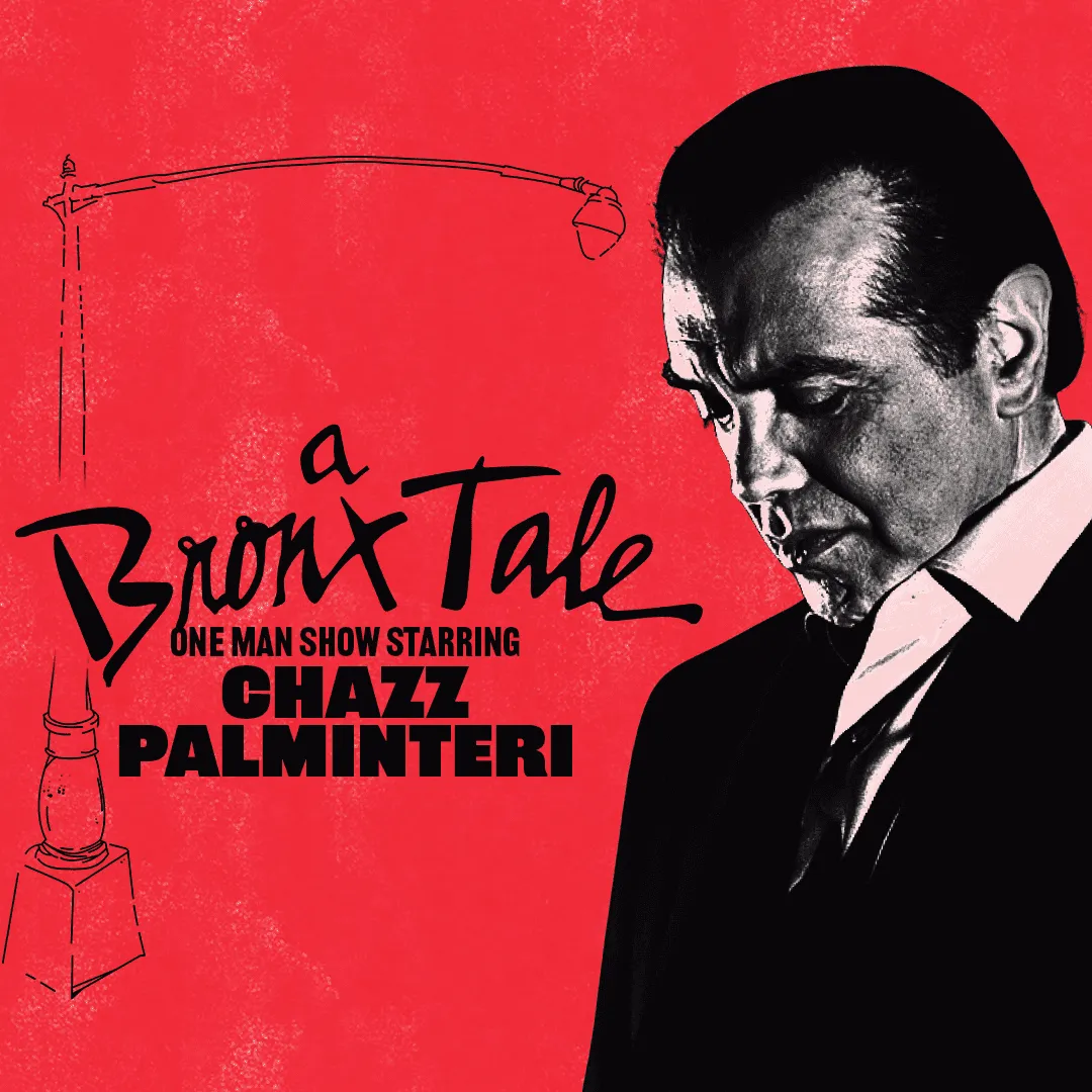 CHAZZ PALMINTERI APPEARS IN HIS ONE MAN SHOW: A BRONX TALE