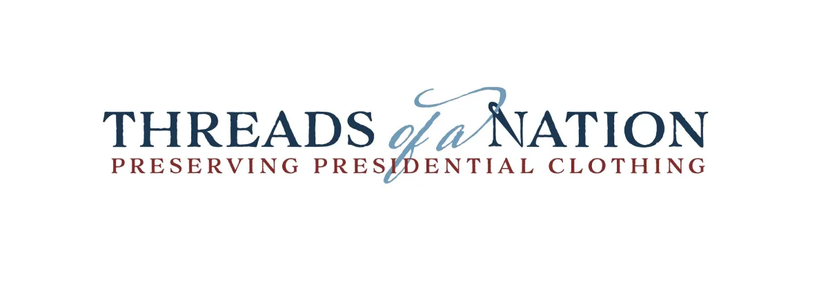 Educator Workshop | Threads of a Nation: Preserving Presidential Clothing
