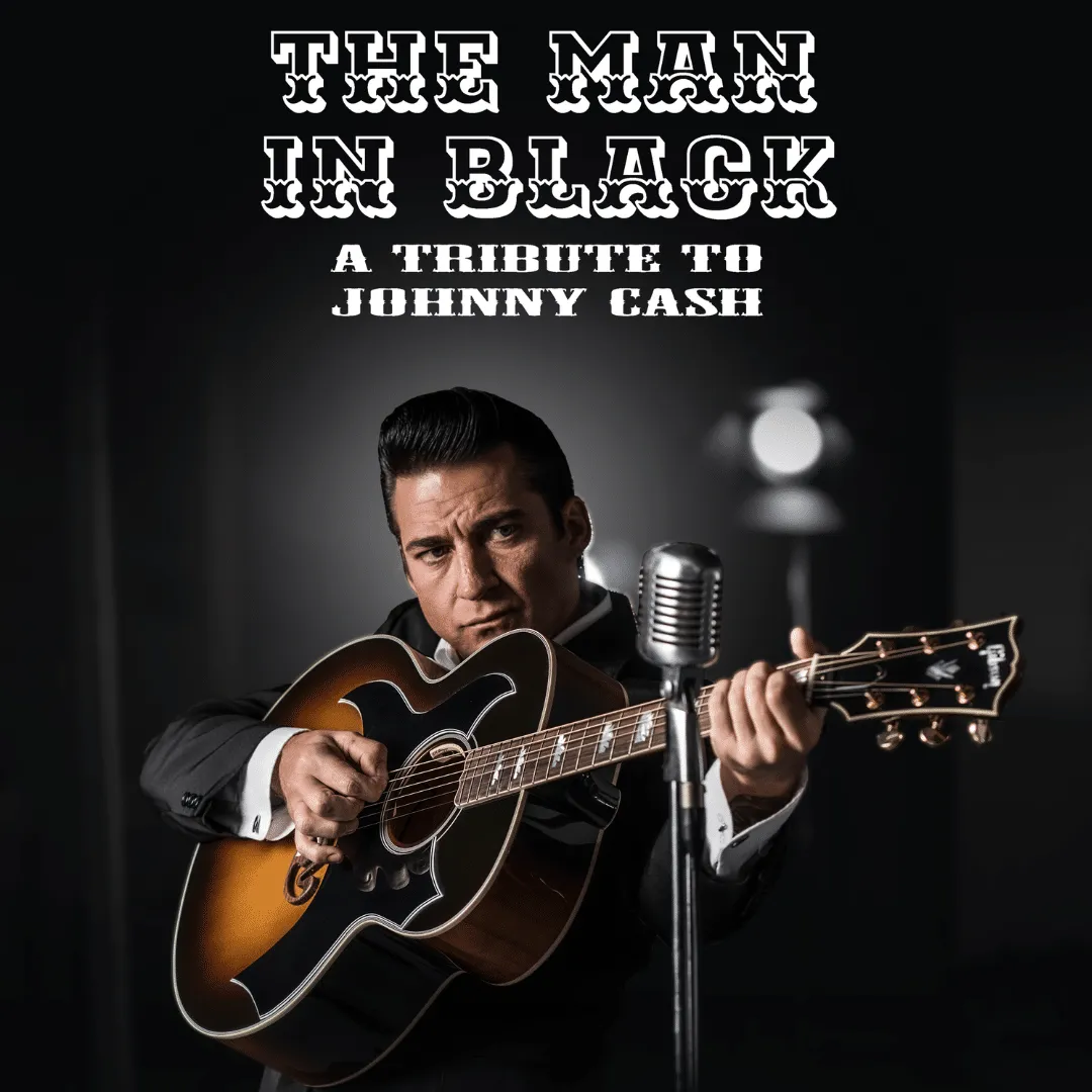 THE MAN IN BLACK – A TRIBUTE TO JOHNNY CASH